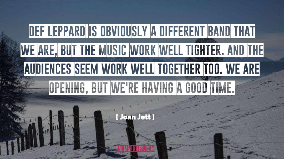 Having A Good Time quotes by Joan Jett