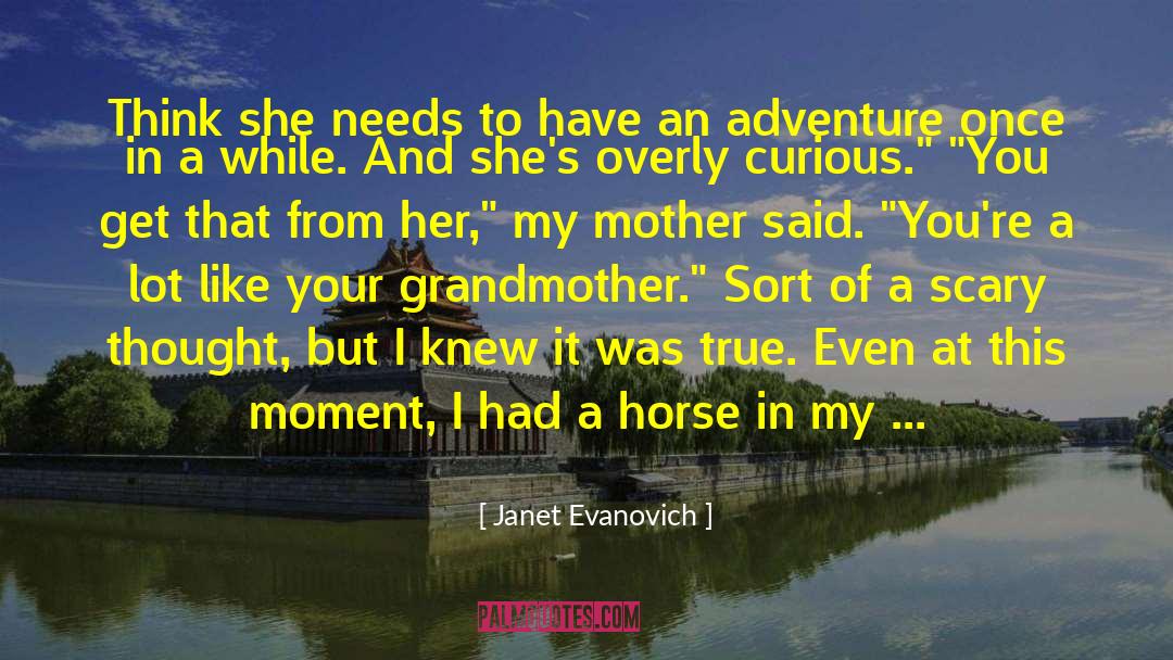 Having A Moment quotes by Janet Evanovich
