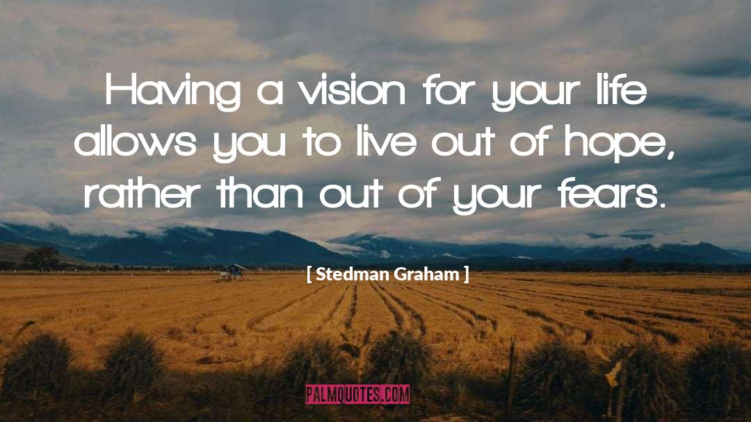 Having A Vision quotes by Stedman Graham