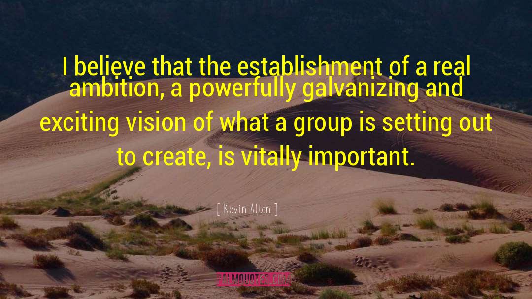 Having A Vision quotes by Kevin Allen