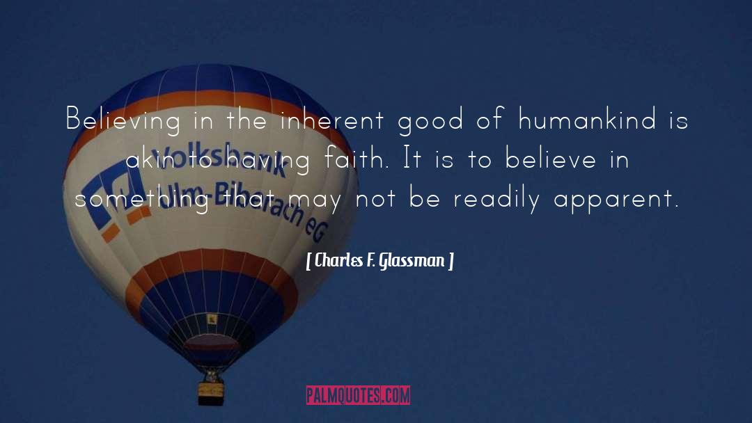 Having Faith quotes by Charles F. Glassman