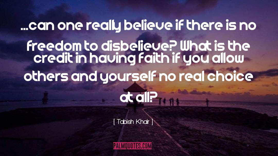 Having Faith quotes by Tabish Khair