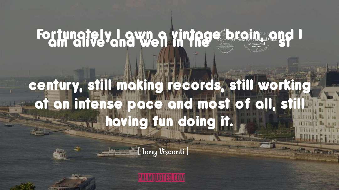 Having Fun quotes by Tony Visconti