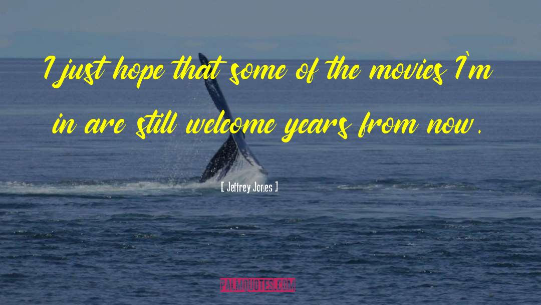 Having Hope quotes by Jeffrey Jones