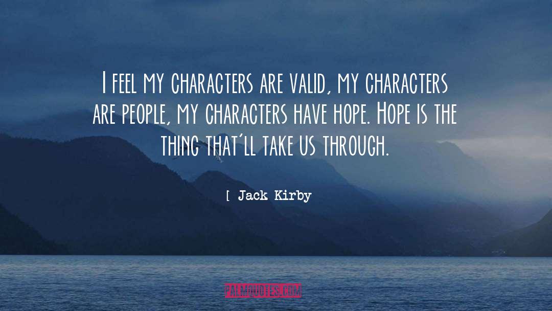Having Hope quotes by Jack Kirby