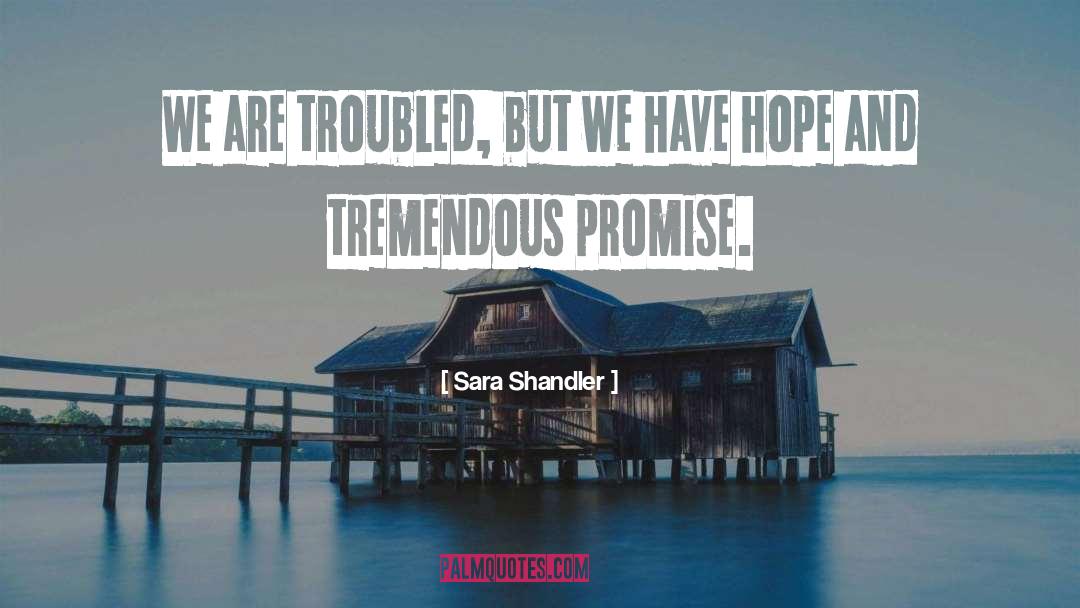 Having Hope quotes by Sara Shandler