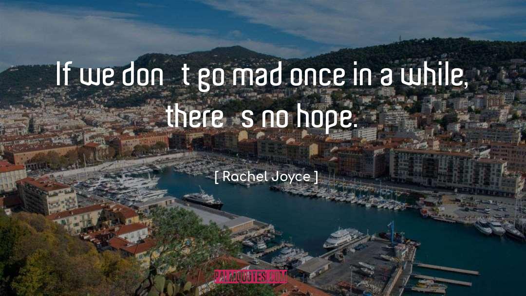 Having Hope quotes by Rachel Joyce