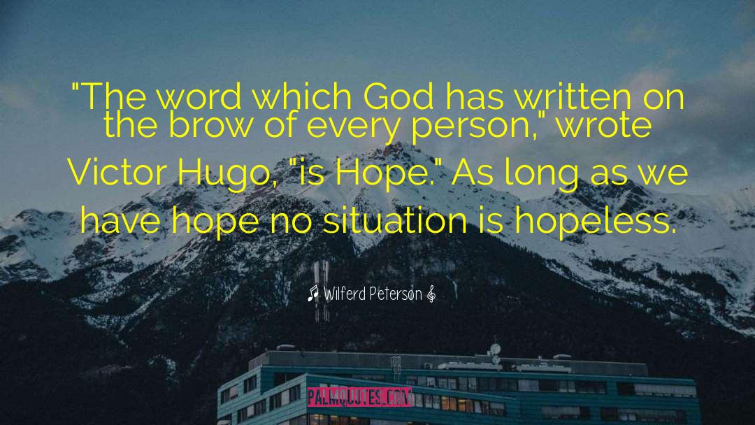 Having Hope quotes by Wilferd Peterson