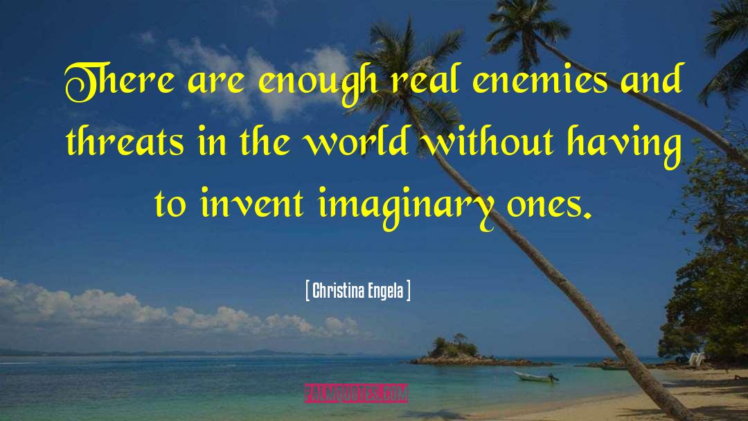 Having Imaginary Friend quotes by Christina Engela