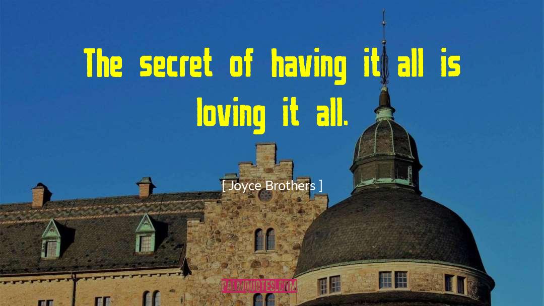 Having It All quotes by Joyce Brothers