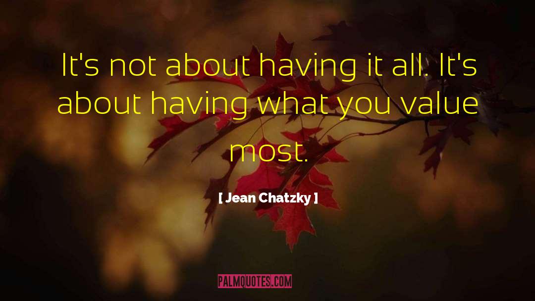 Having It All quotes by Jean Chatzky