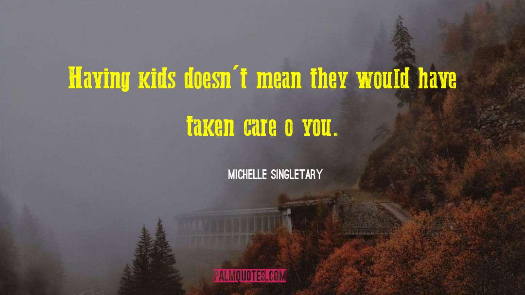 Having Kids quotes by Michelle Singletary