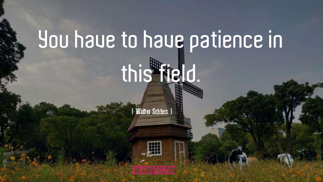 Having Patience quotes by Walter Schloss