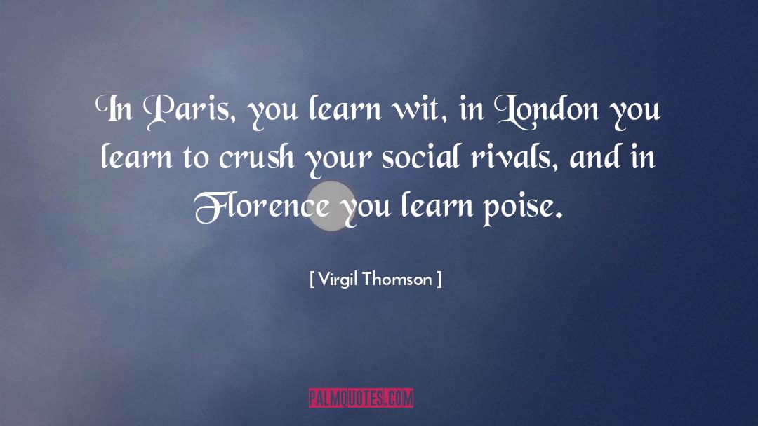 Having Poise quotes by Virgil Thomson