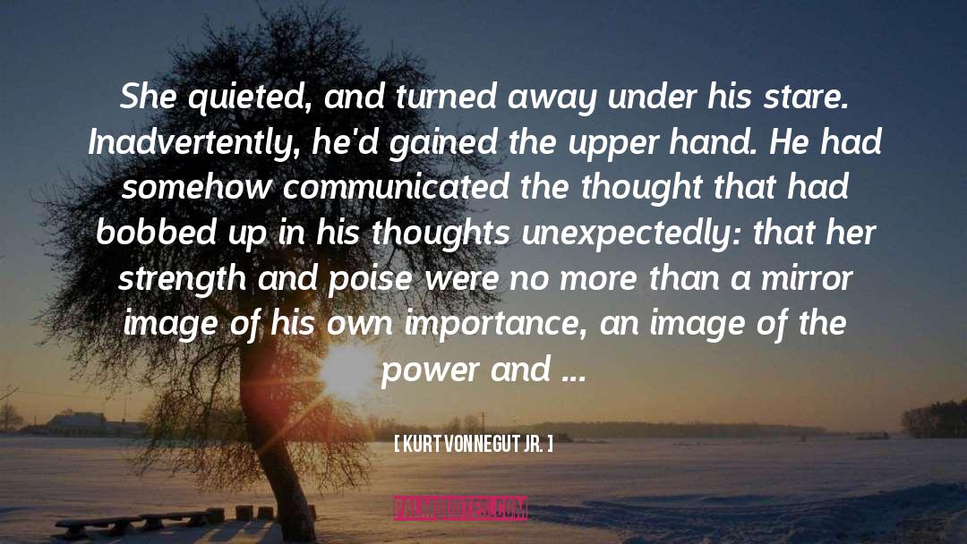 Having Poise quotes by Kurt Vonnegut Jr.