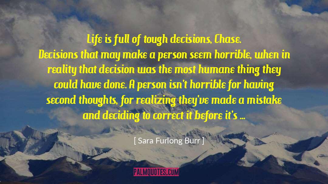 Having Second Thoughts quotes by Sara Furlong Burr