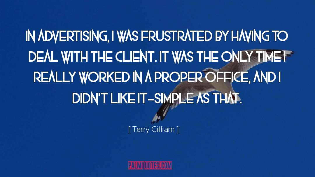 Having Simple Beauty quotes by Terry Gilliam