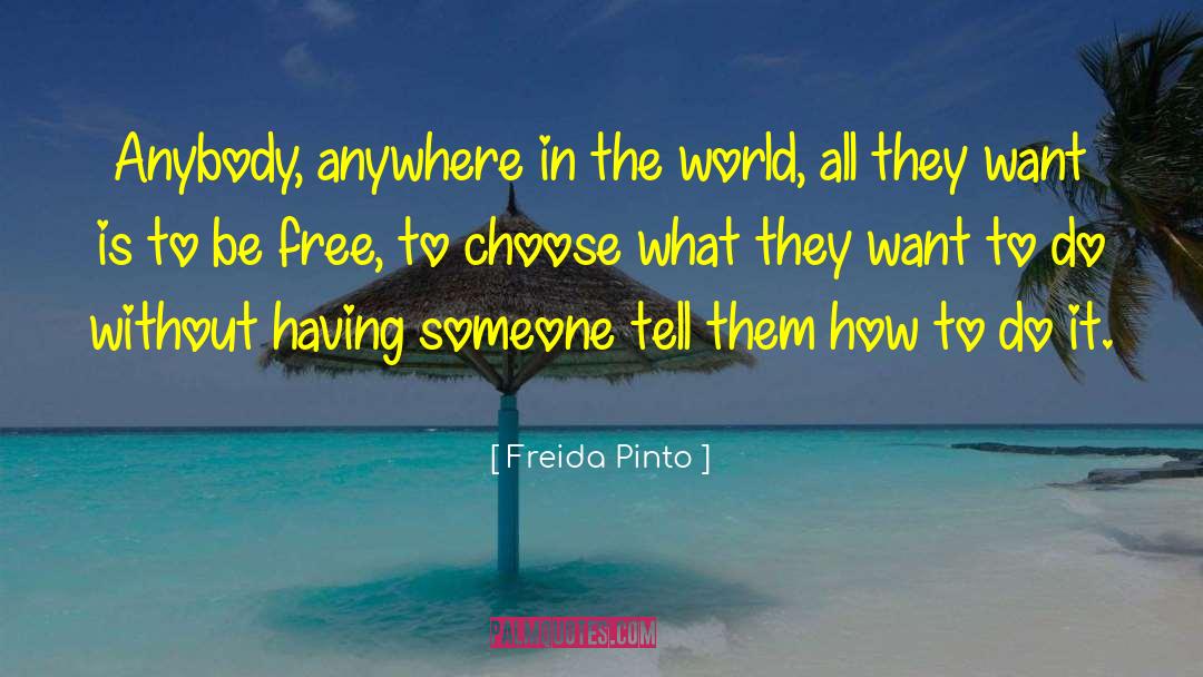 Having Someone quotes by Freida Pinto