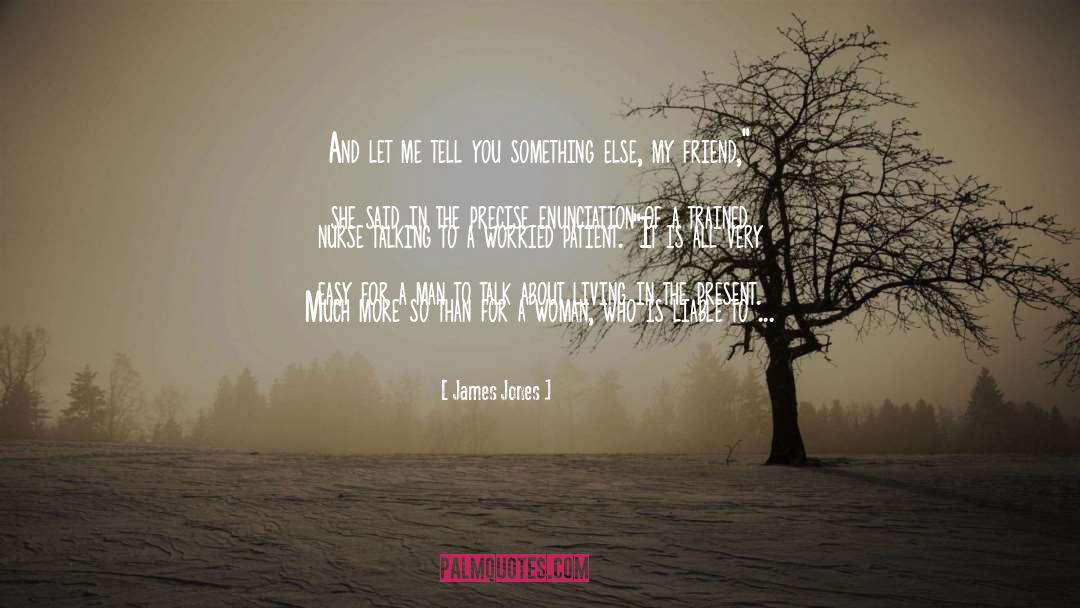 Having Something To Hide quotes by James Jones