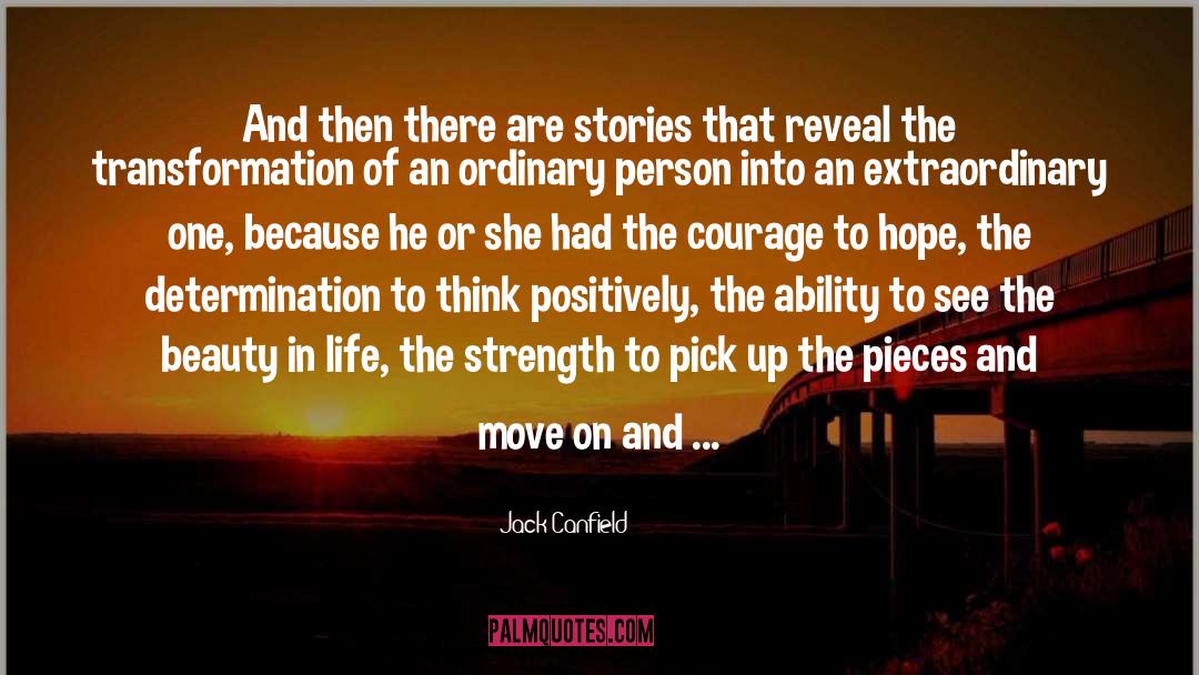 Having Strength quotes by Jack Canfield