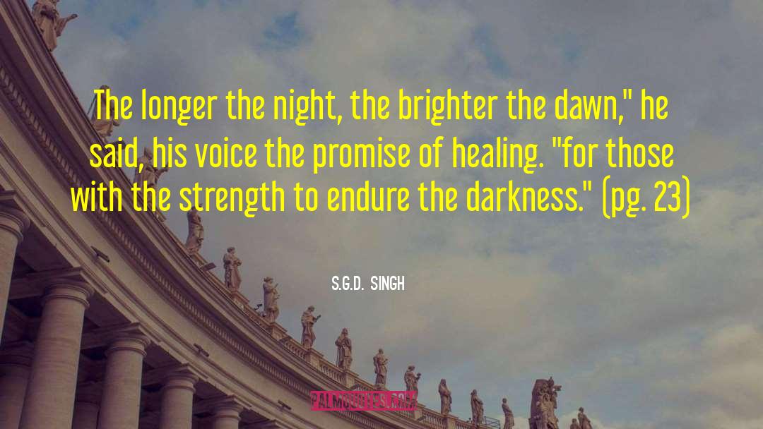 Having Strength quotes by S.G.D. Singh