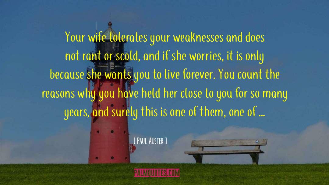 Having Weaknesses quotes by Paul Auster