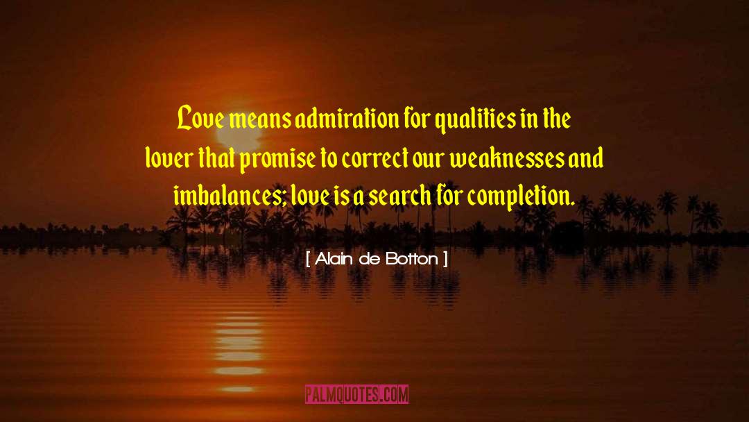 Having Weaknesses quotes by Alain De Botton