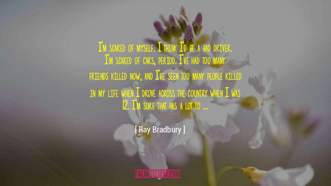 Having Your Period quotes by Ray Bradbury