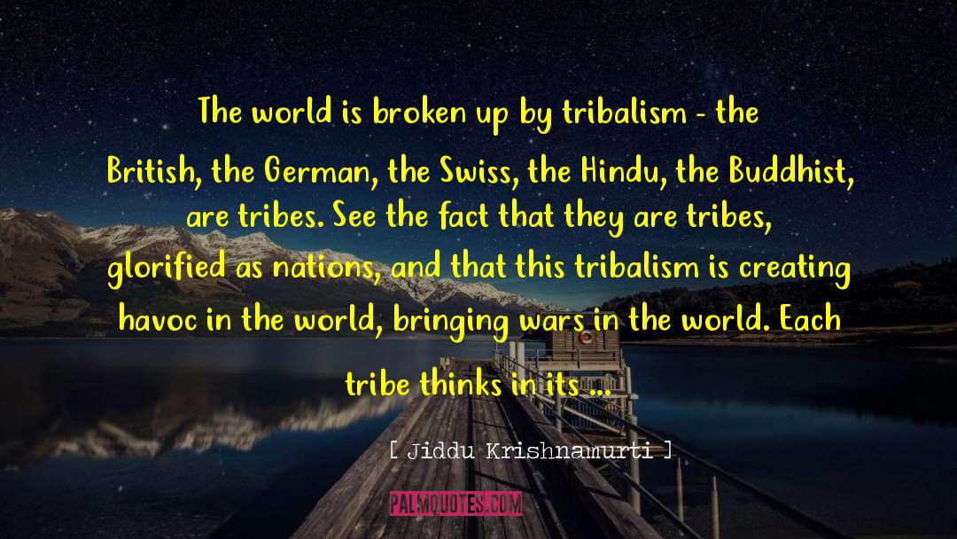 Havoc quotes by Jiddu Krishnamurti