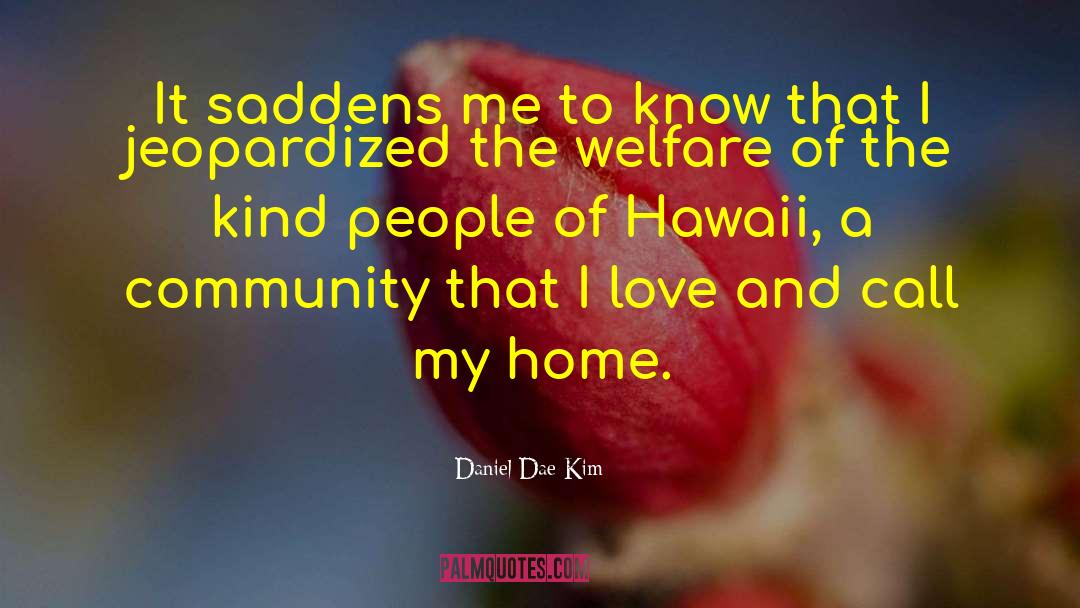 Hawaii quotes by Daniel Dae Kim