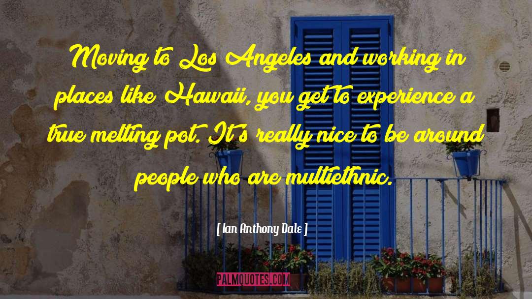 Hawaii quotes by Ian Anthony Dale