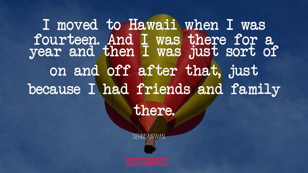 Hawaii quotes by Serinda Swan