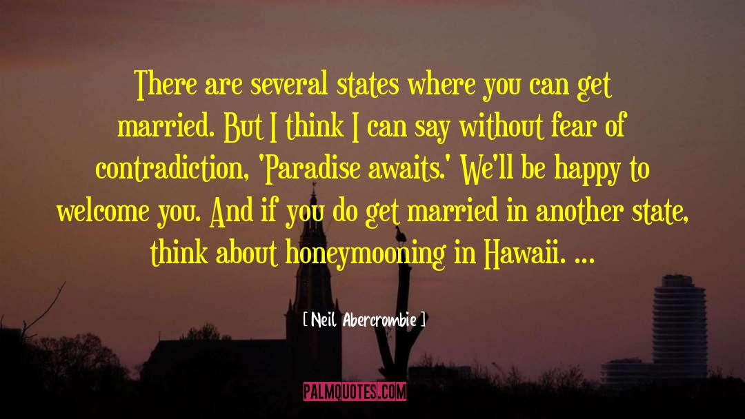 Hawaii quotes by Neil Abercrombie