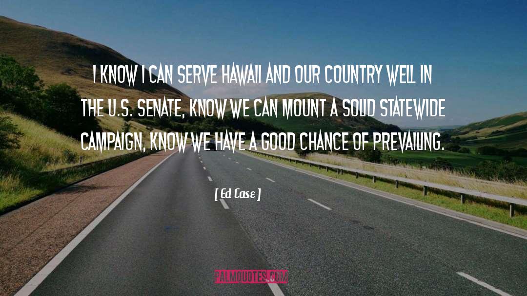 Hawaii quotes by Ed Case