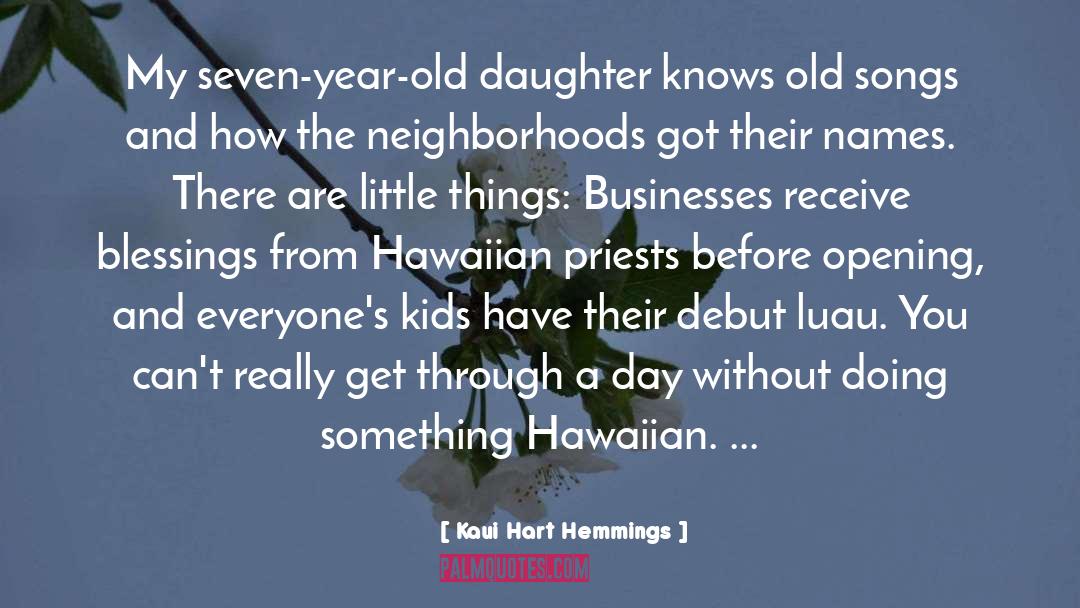 Hawaiian Chants quotes by Kaui Hart Hemmings