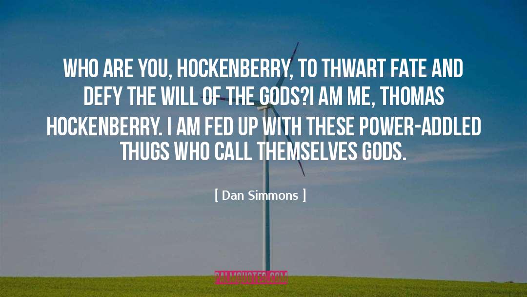 Hawaiian Gods quotes by Dan Simmons