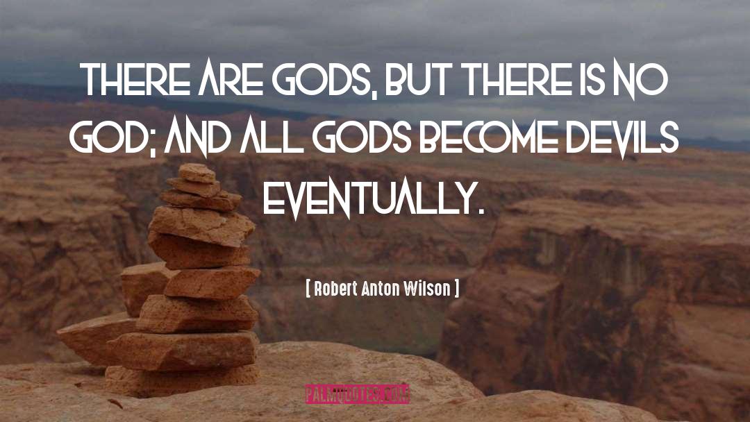 Hawaiian Gods quotes by Robert Anton Wilson