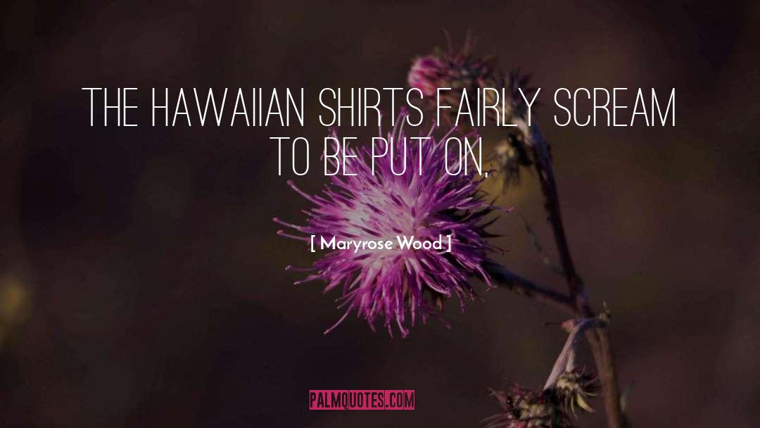 Hawaiian Gods quotes by Maryrose Wood