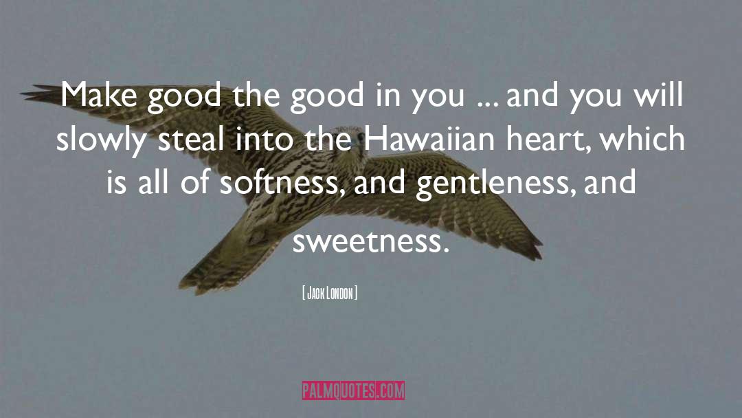 Hawaiian quotes by Jack London