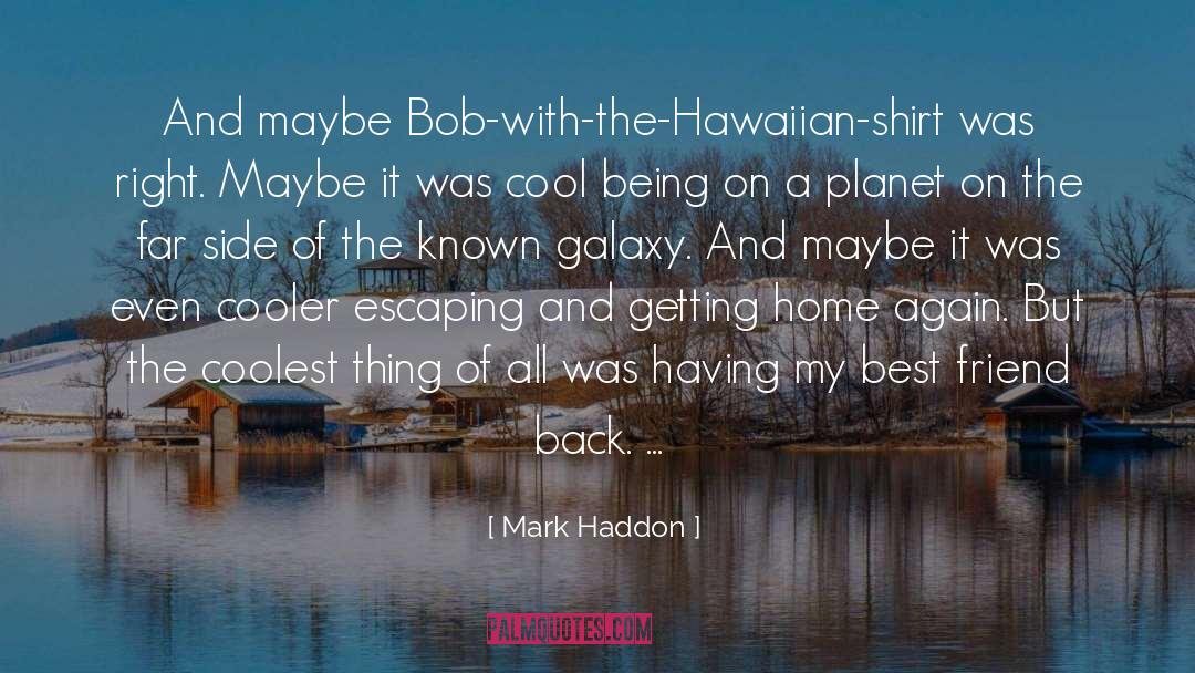 Hawaiian quotes by Mark Haddon