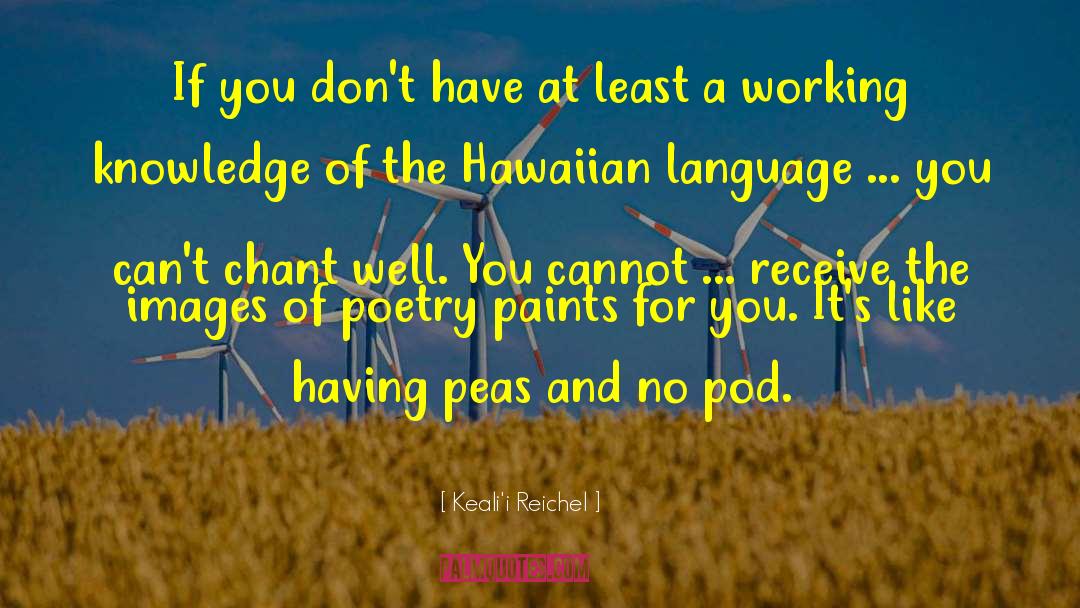 Hawaiian quotes by Keali'i Reichel