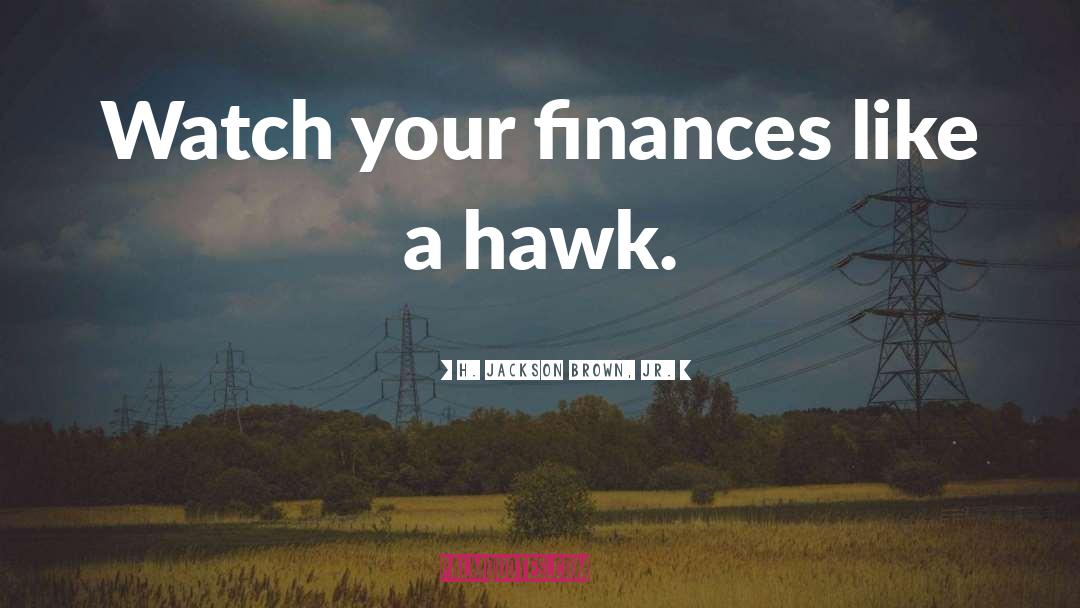 Hawk quotes by H. Jackson Brown, Jr.
