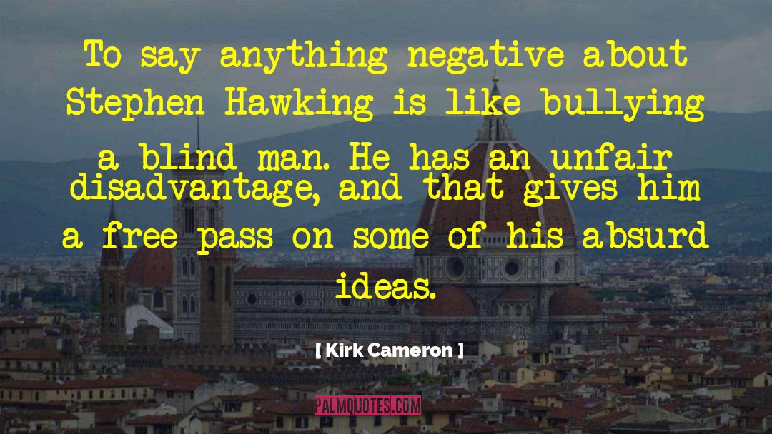 Hawking quotes by Kirk Cameron