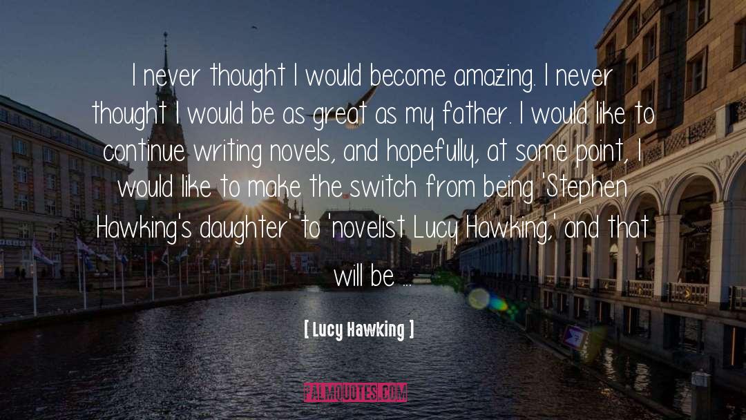 Hawkings quotes by Lucy Hawking