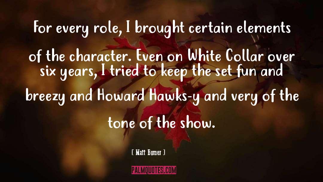 Hawks quotes by Matt Bomer