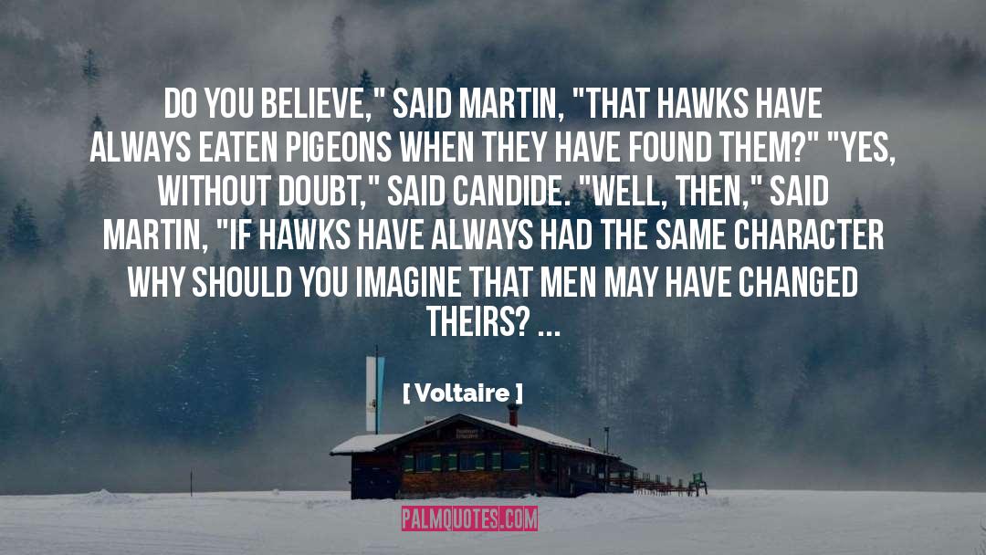 Hawks quotes by Voltaire