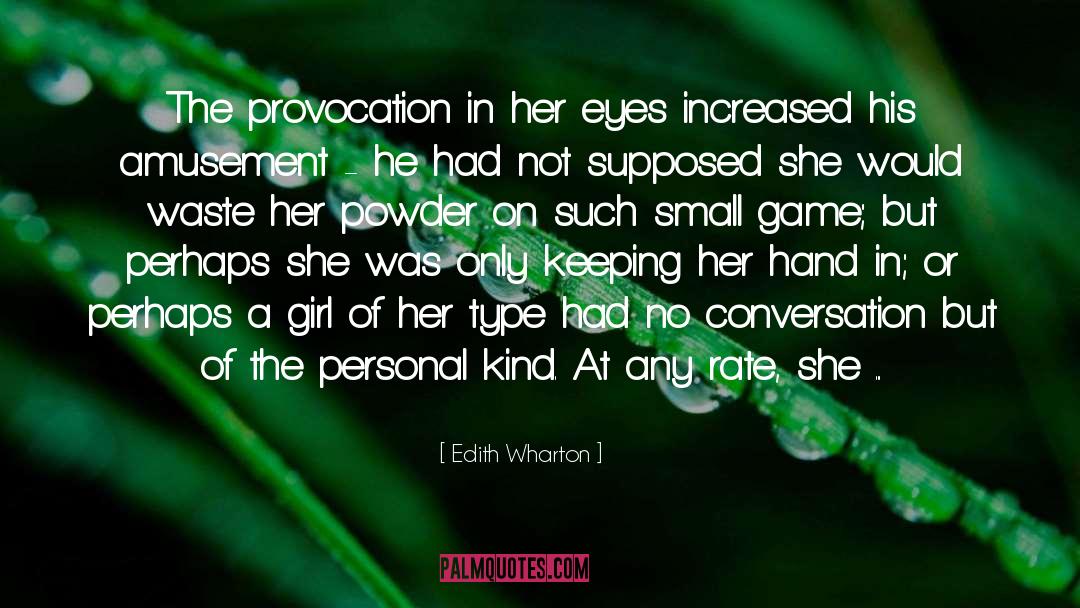 Hawksley Powder quotes by Edith Wharton