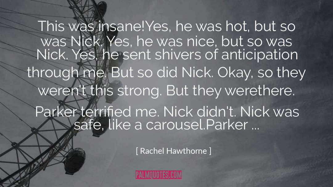 Hawthorne quotes by Rachel Hawthorne