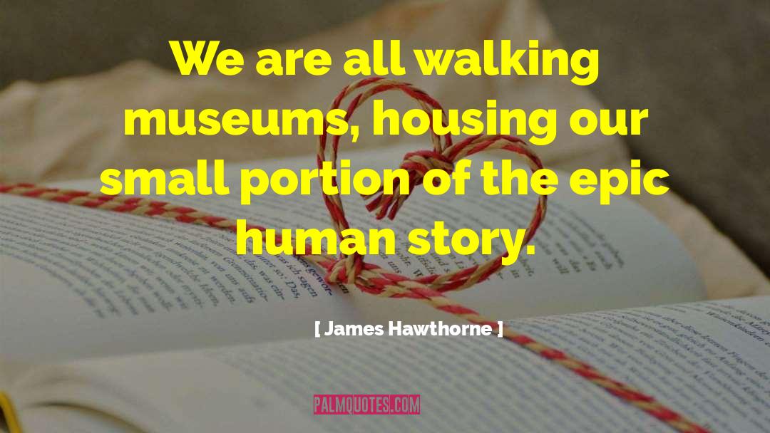 Hawthorne quotes by James Hawthorne