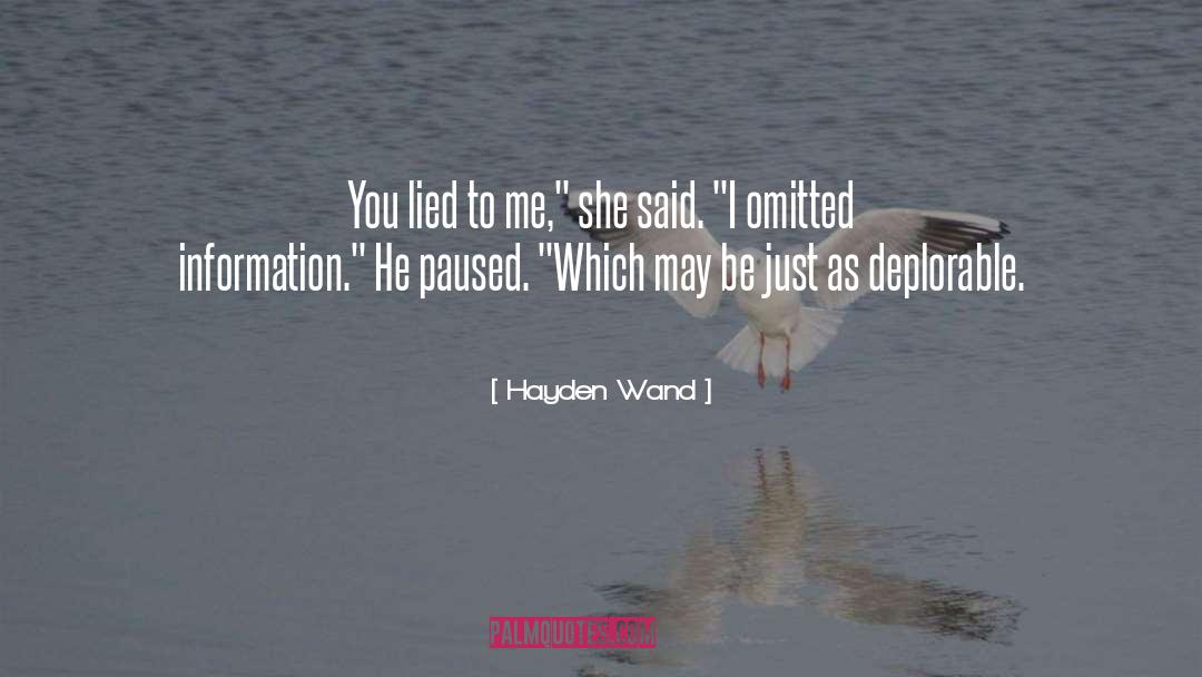 Hayden quotes by Hayden Wand